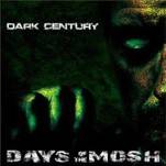 Dark Century : Days of the Mosh